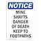 Signmission OSHA Notice, 7" Height, Mine Shafts Danger Of Death Keep Sign, 7" X 5", Portrait OS-NS-D-57-V-14222 - alternate 1